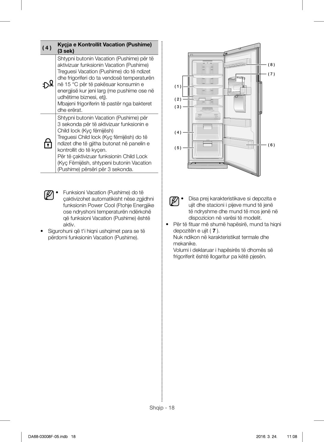 Samsung RR35H6165SS/WS, RR35H6165SS/EO, RR35H6015SS/EO, RR35H6610SS/EO manual Kyçja e Kontrollit Vacation Pushime 3 sek 