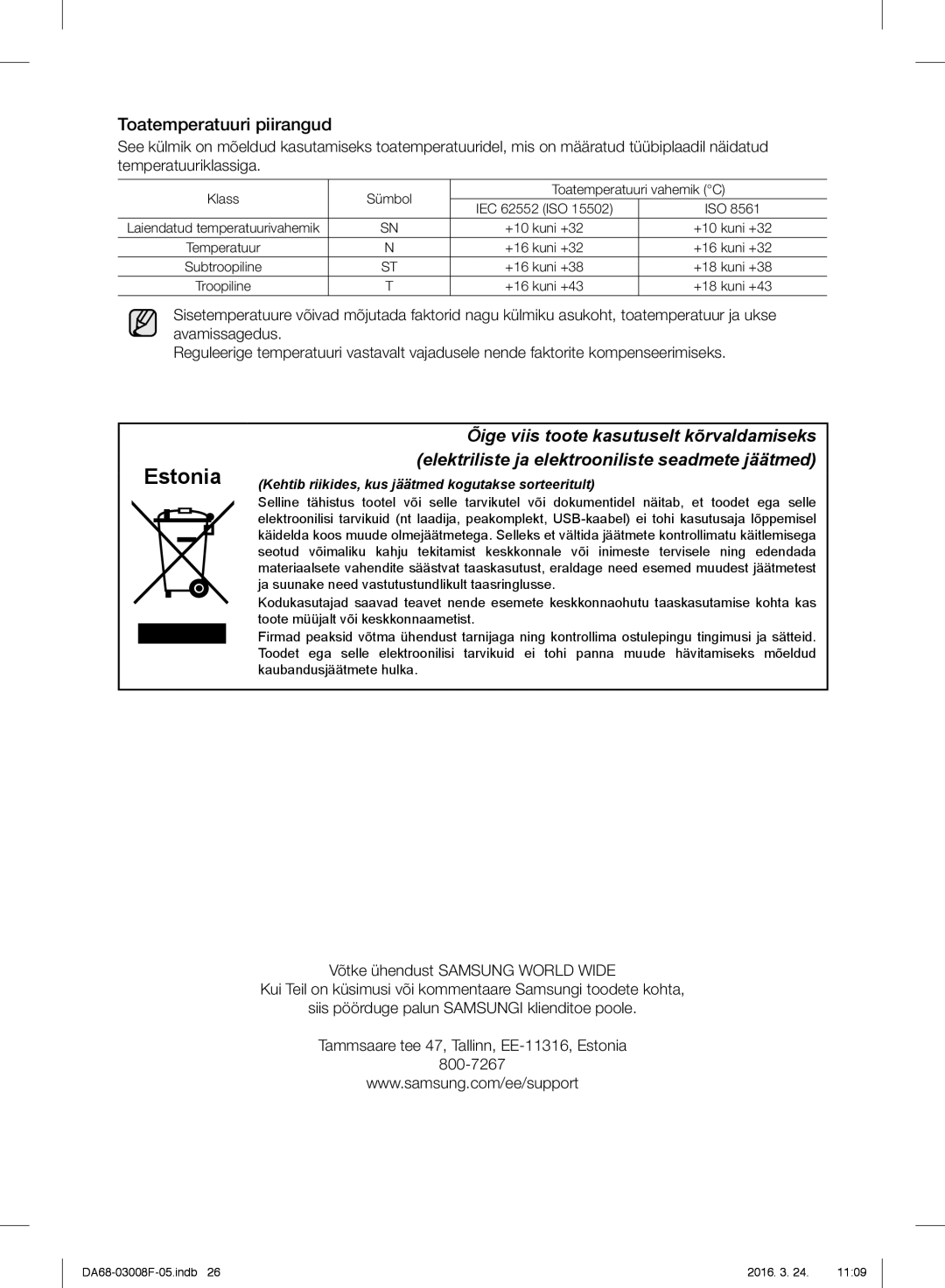 Samsung RR35H6165SS/WS, RR35H6165SS/EO, RR35H6015SS/EO, RR35H6610SS/EO, RR35H6510SS/EO Estonia, Toatemperatuuri piirangud 