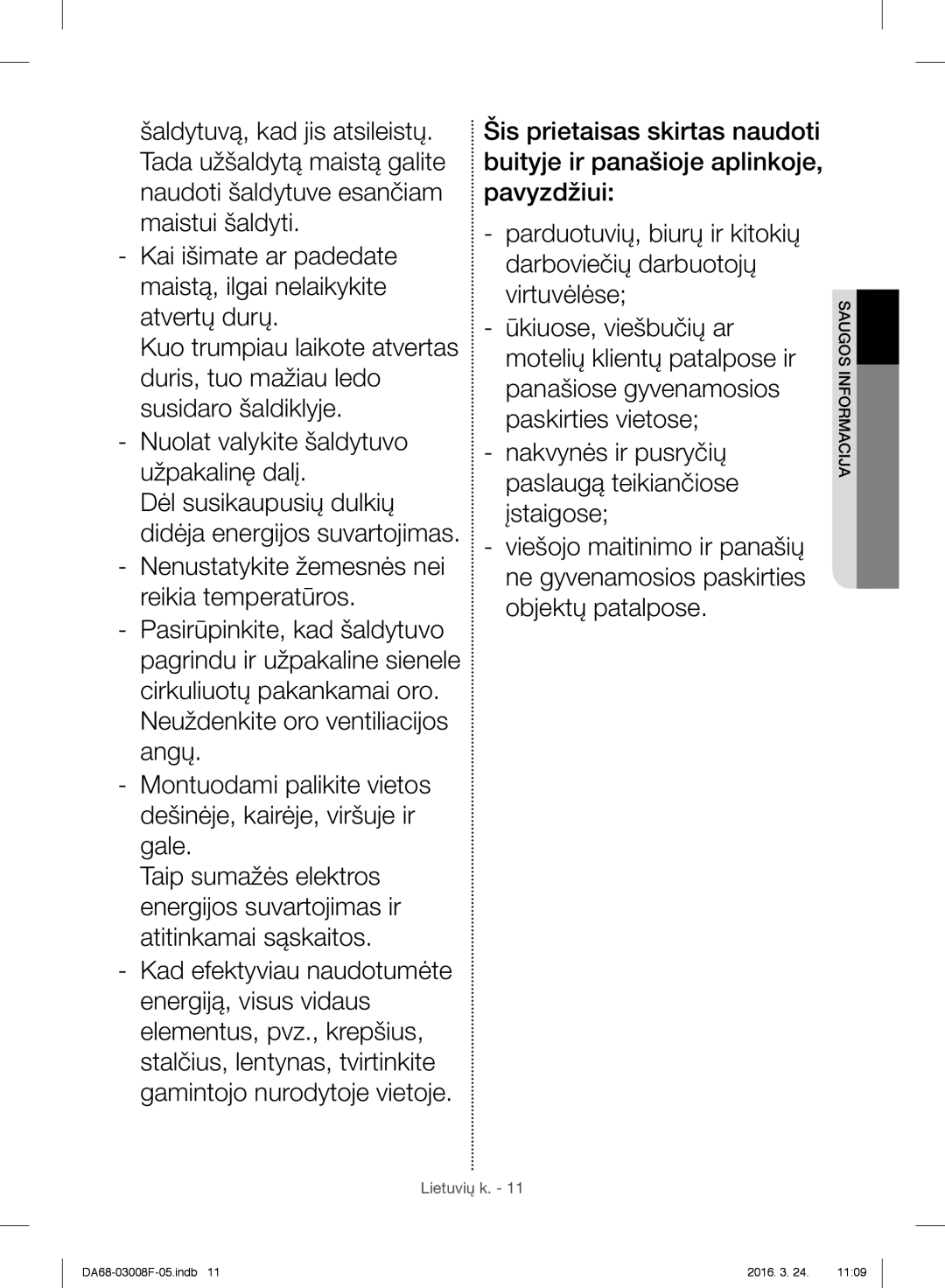 Samsung RR35H6015SS/EO, RR35H6165SS/EO, RR35H6165SS/WS, RR35H6610SS/EO, RR35H6510SS/EO manual Saugos Informacija 