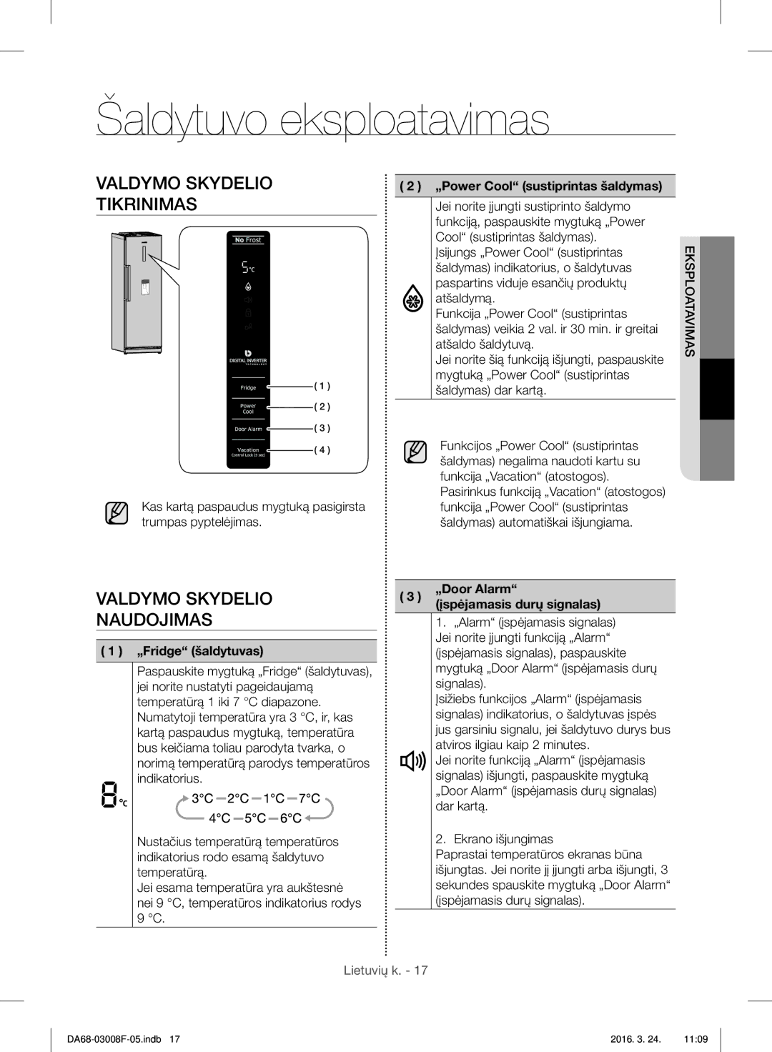 Samsung RR35H6610SS/EO, RR35H6165SS/EO, RR35H6165SS/WS Šaldytuvo eksploatavimas, Valdymo Skydelio, Tikrinimas, Naudojimas 