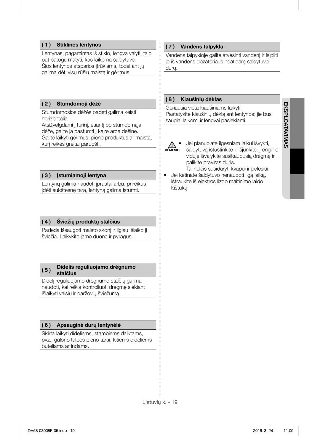 Samsung RR35H6165SS/EO manual Stiklinės lentynos Vandens talpykla, Stumdomoji dėžė, Įstumiamoji lentyna, Kiaušinių dėklas 