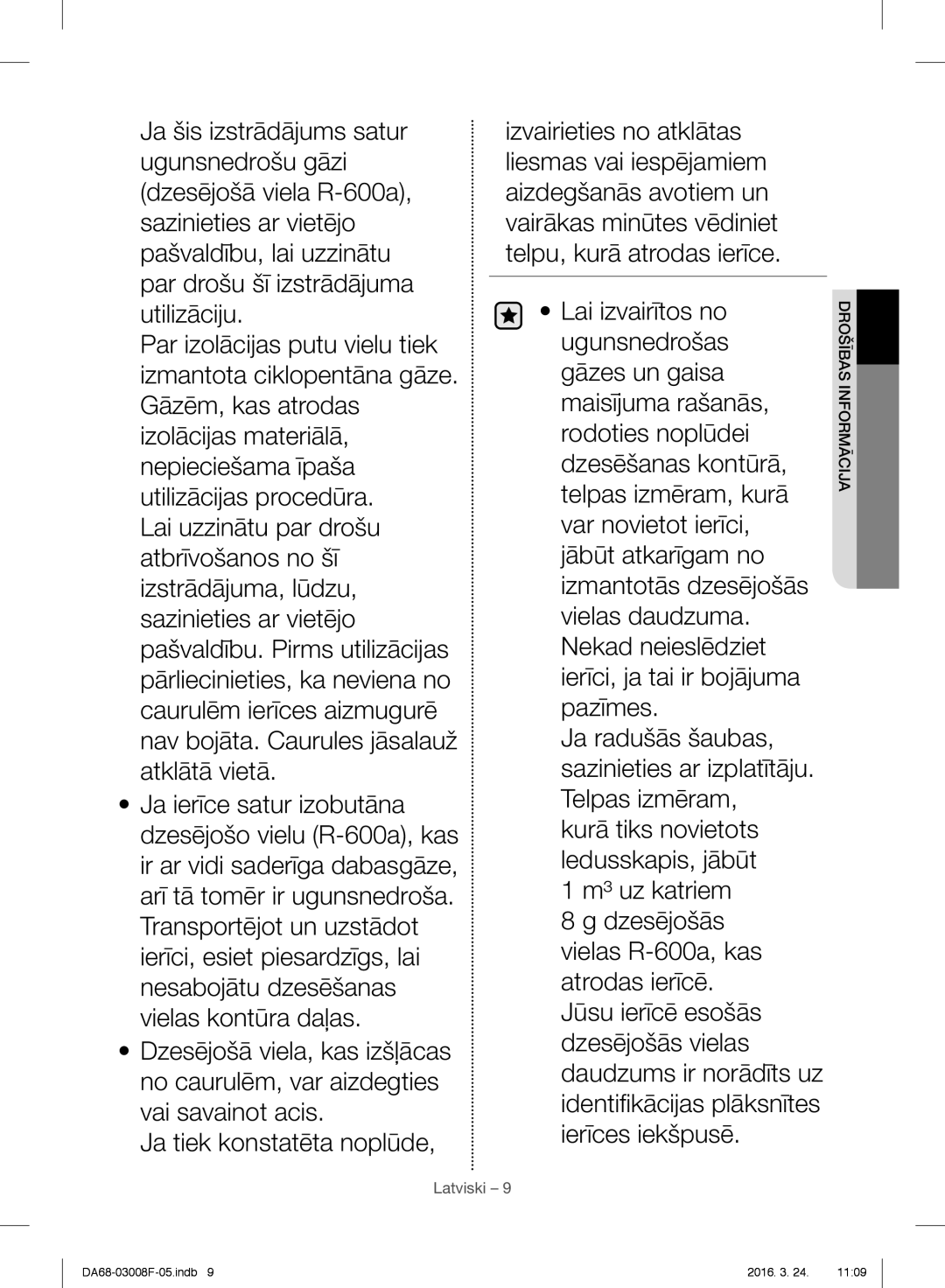 Samsung RR35H6165SS/WS, RR35H6165SS/EO, RR35H6015SS/EO, RR35H6610SS/EO, RR35H6510SS/EO manual Drošības Informācija 