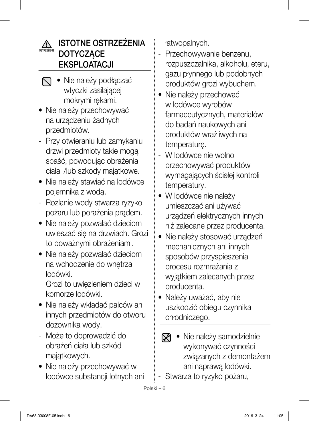 Samsung RR35H6165SS/WS, RR35H6165SS/EO manual Eksploatacji, Nie należy stawiać na lodówce pojemnika z wodą, Łatwopalnych 