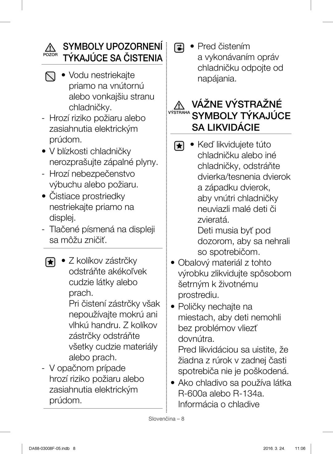 Samsung RR35H6165SS/EO, RR35H6165SS/WS, RR35H6015SS/EO manual Vážne Výstražné Výstraha Symboly Týkajúce SA Likvidácie 