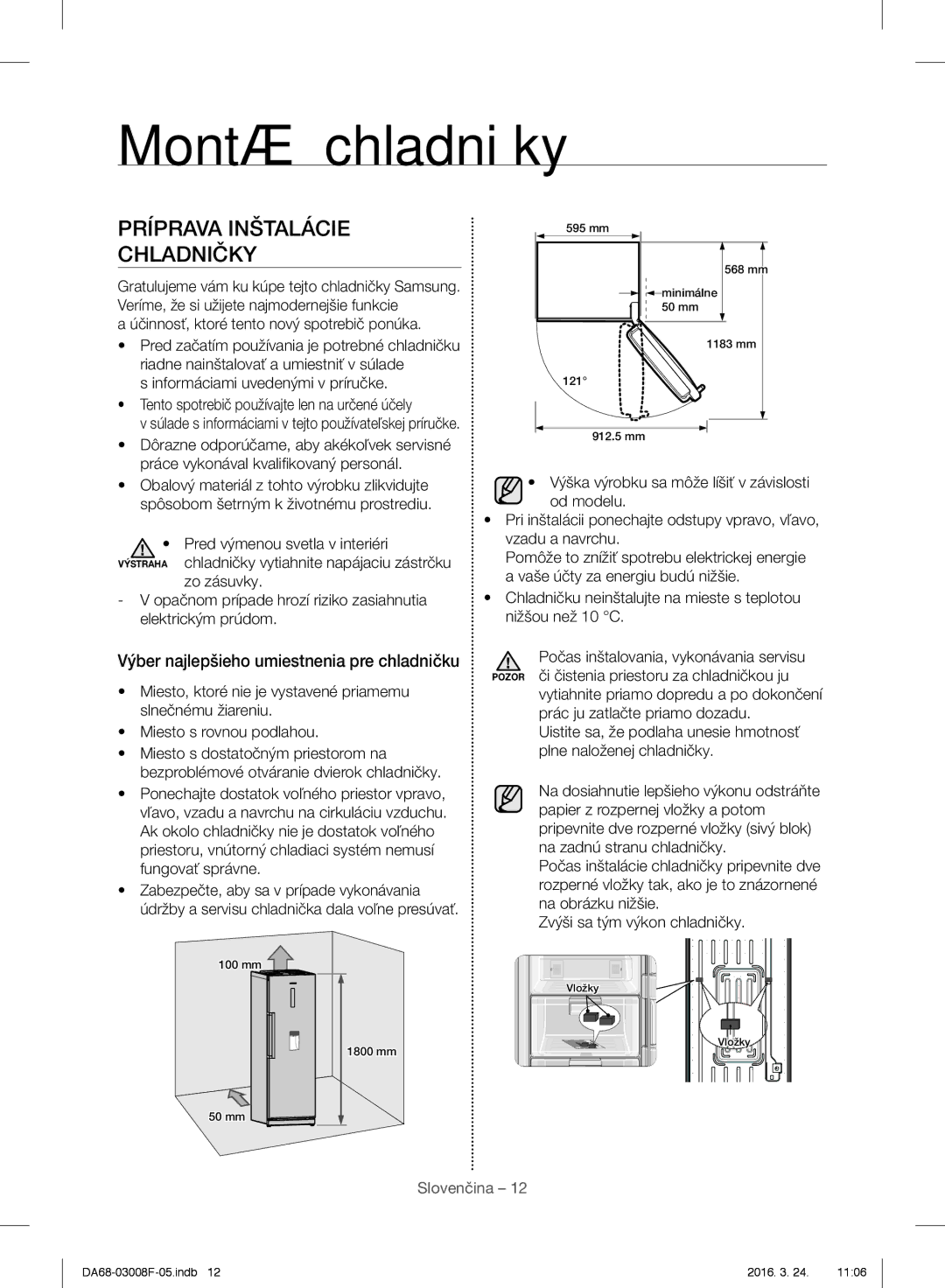 Samsung RR35H6510SS/EO Montáž chladničky, Príprava Inštalácie Chladničky, Účinnosť, ktoré tento nový spotrebič ponúka 