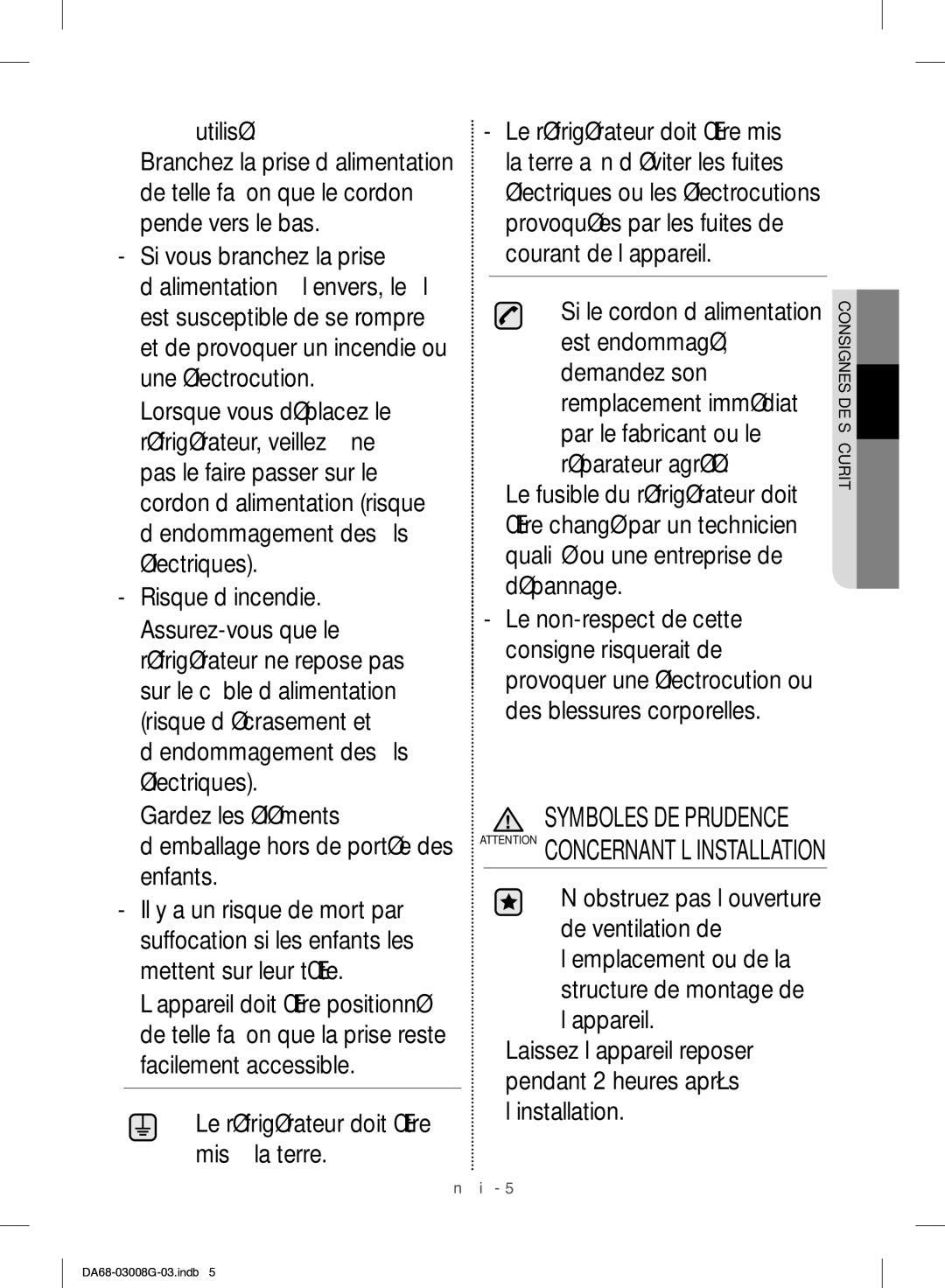 Samsung RR35H6165SS/WS, RR35H6165SS/EO manual Utilisé, Gardez les éléments d’emballage hors de portée des enfants 