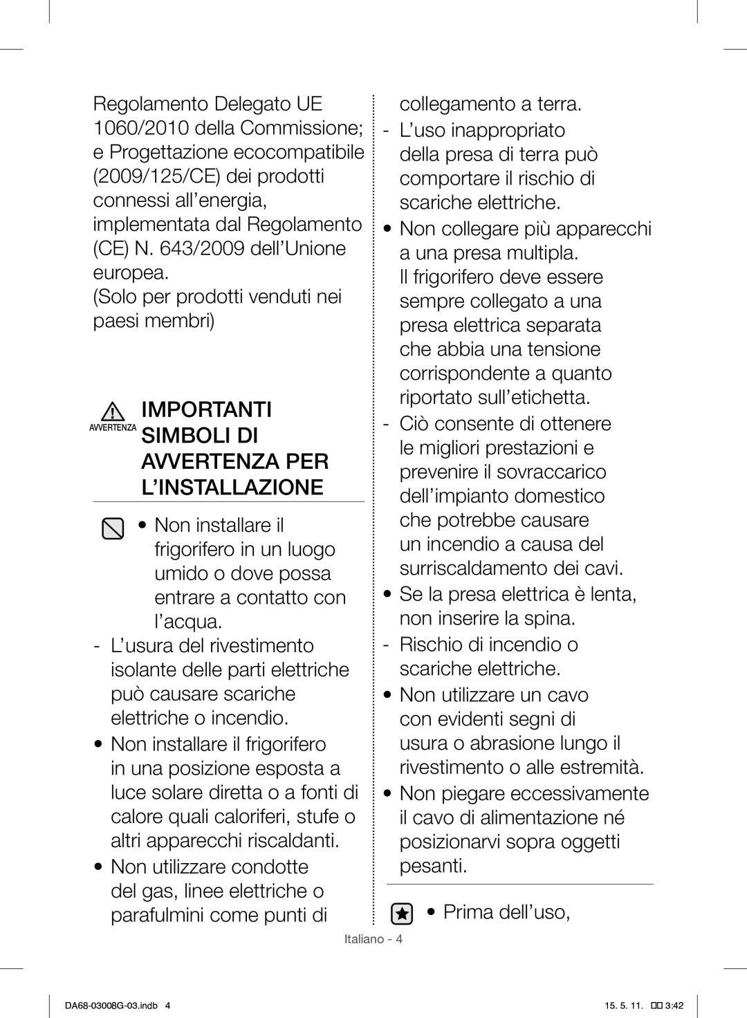 Samsung RR35H6165SS/EO, RR35H6165SS/WS manual Importanti, Avvertenza PER ’INSTALLAZIONE 