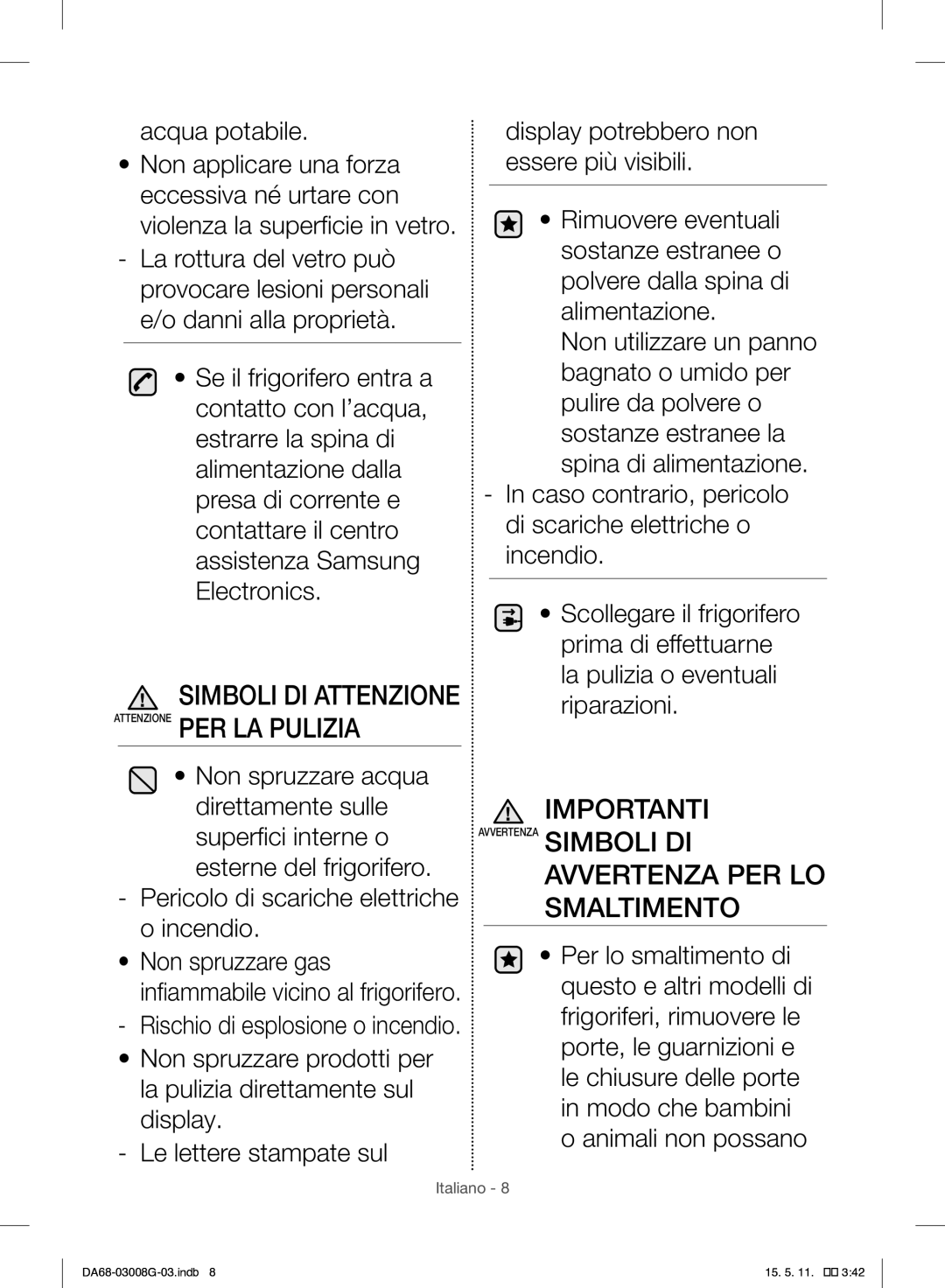 Samsung RR35H6165SS/EO, RR35H6165SS/WS manual Avvertenza PER LO Smaltimento, Simboli DI Attenzione Attenzione PER LA Pulizia 