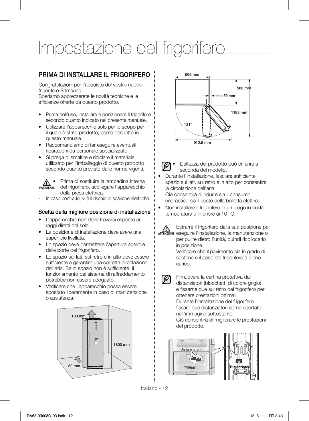 Samsung RR35H6165SS/EO, RR35H6165SS/WS manual Impostazione del frigorifero, Dalla presa elettrica 