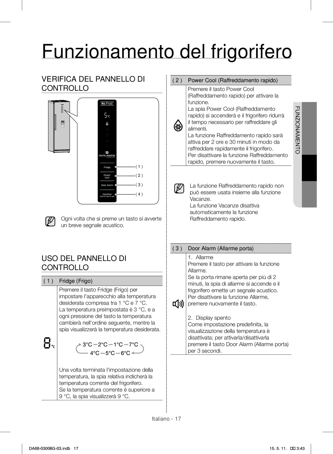 Samsung RR35H6165SS/WS manual Funzionamento del frigorifero, Verifica DEL Pannello DI, USO DEL Pannello DI Controllo 