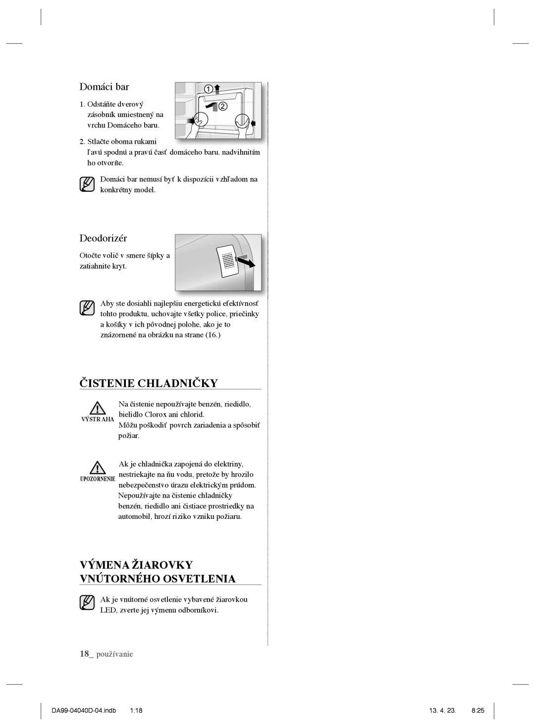 Samsung RR92HASX1/XEF, RR3773ATCSR/EF, RR92HAWW1/XEF manual Čistenie Chladničky, Výmena Žiarovky Vnútorného Osvetlenia 