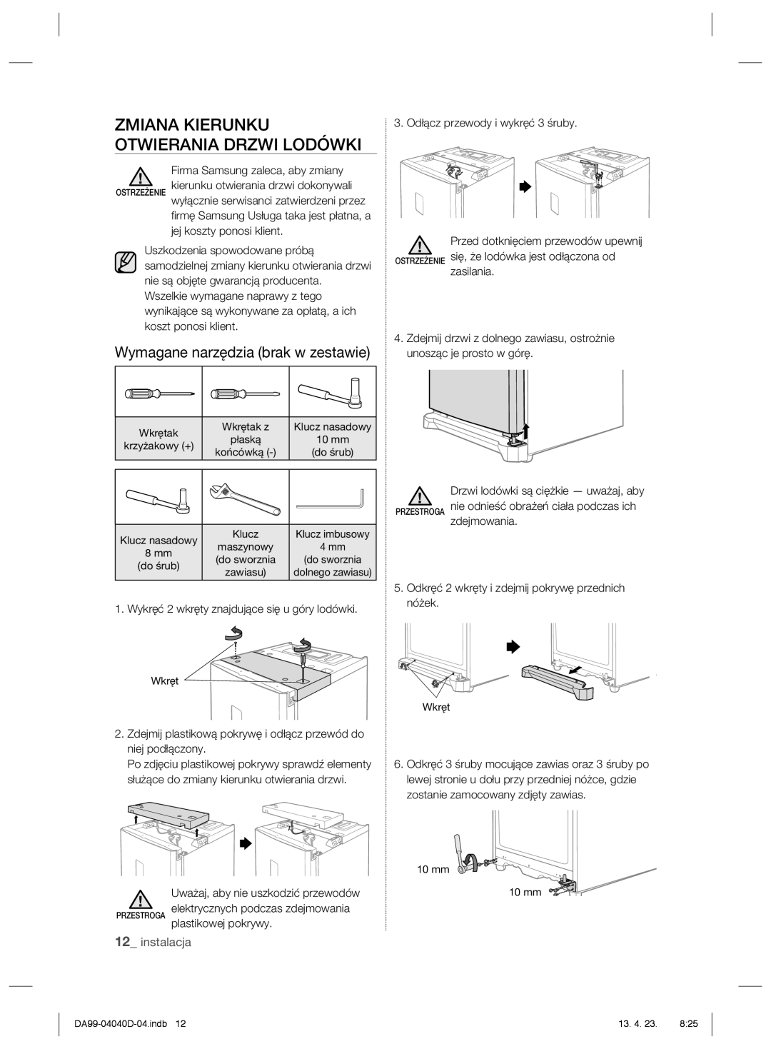 Samsung RR92HAWW1/XEF, RR3773ATCSR/EF manual Zmiana Kierunku Otwierania Drzwi Lodówki, Wymagane narzędzia brak w zestawie 