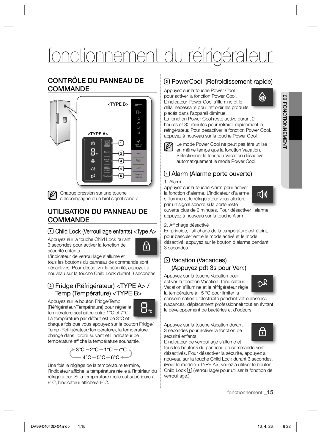 Samsung RR3773ATCSR/EF, RR92HASX1/XEF, RR92HAWW1/XEF Contrôle DU Panneau DE Commande, Utilisation DU Panneau DE Commande 