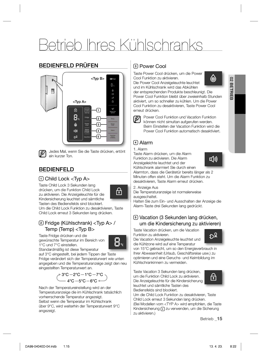 Samsung RR92HASX1/XEF, RR3773ATCSR/EF, RR92HAWW1/XEF manual Betrieb Ihres Kühlschranks, Bedienfeld Prüfen 