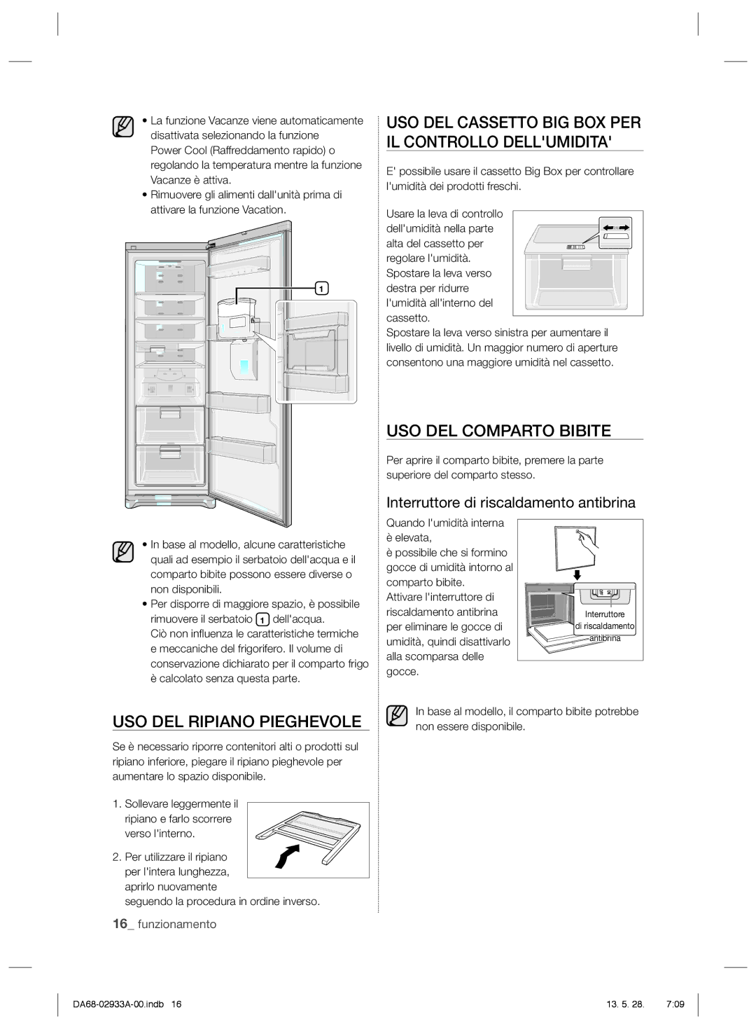 Samsung RR3773ATCSR/ES manual USO DEL Comparto Bibite, USO DEL Ripiano Pieghevole, Interruttore di riscaldamento antibrina 