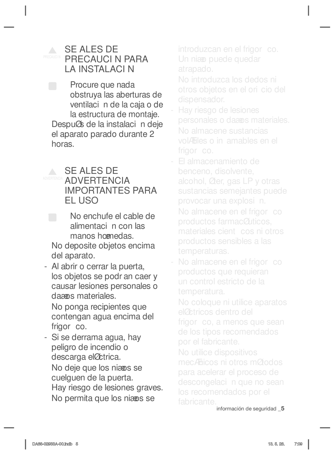 Samsung RR3773ATCSR/ES manual Señales DE Precaución Precaución Para LA Instalación, Importantes Para EL USO 