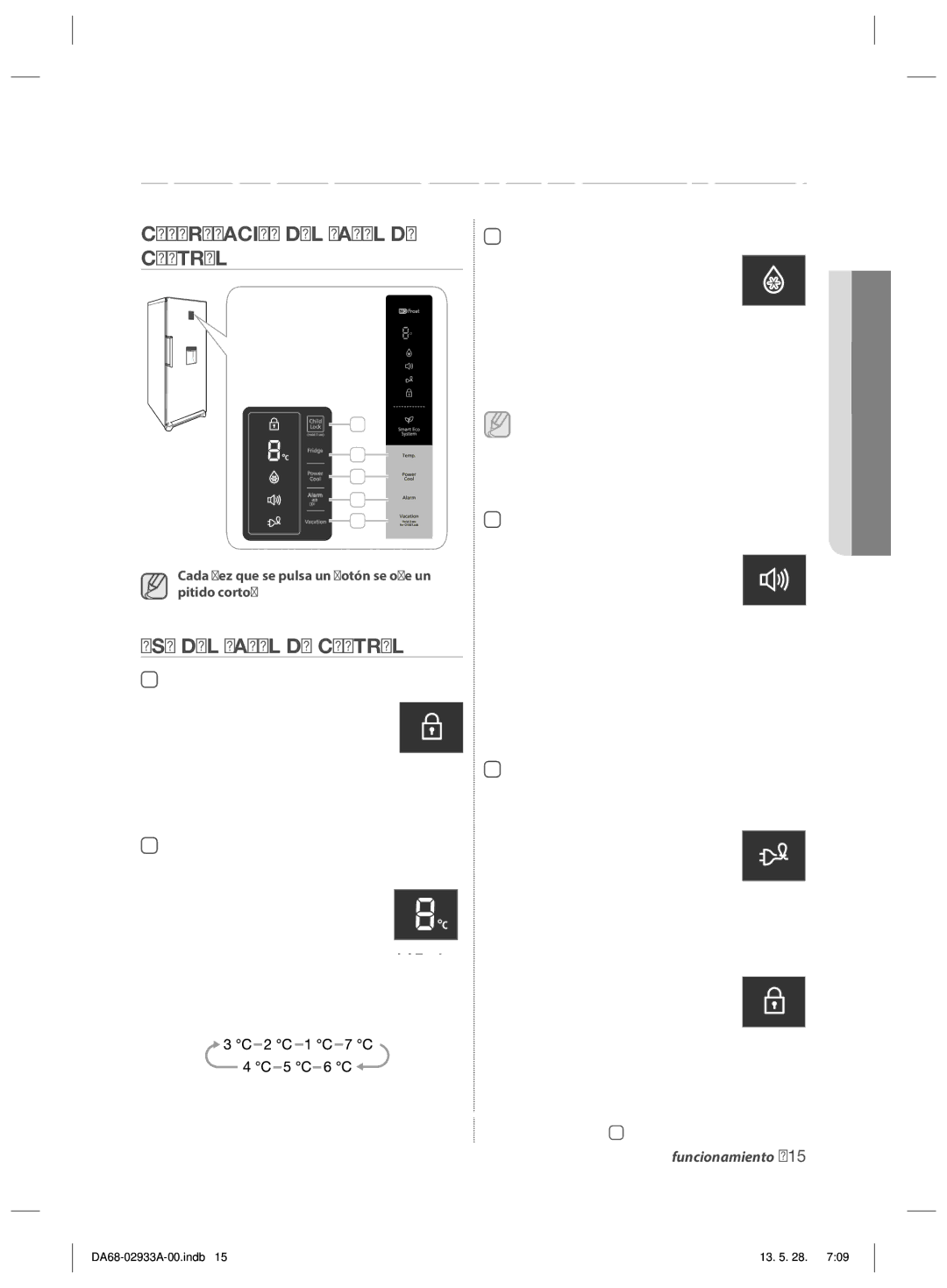 Samsung RR3773ATCSR/ES manual Funcionamiento del frigoríﬁ co, Comprobación DEL Panel DE Control, USO DEL Panel DE Control 