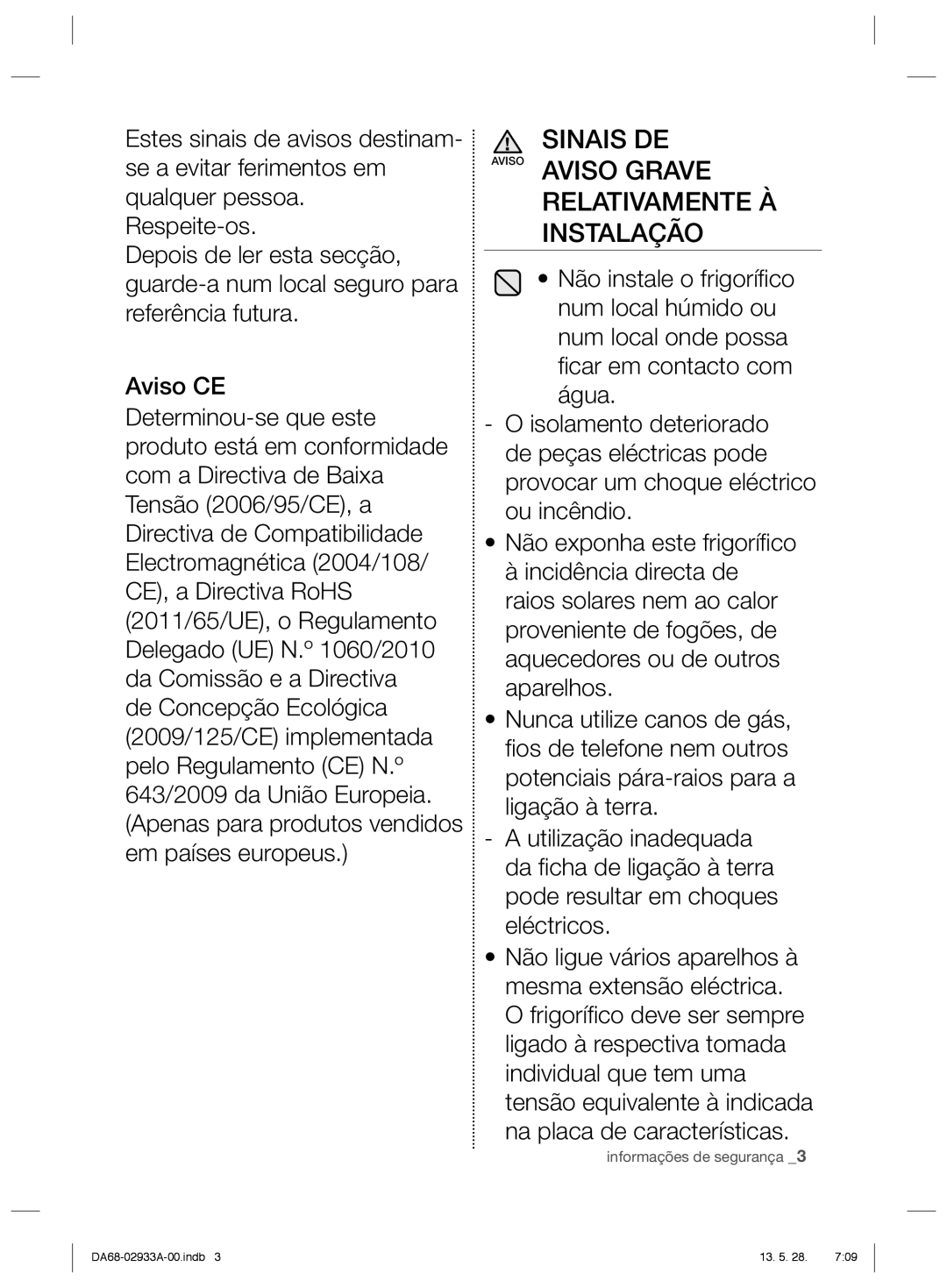 Samsung RR3773ATCSR/ES manual Sinais DE Aviso Aviso Grave Relativamente À Instalação 