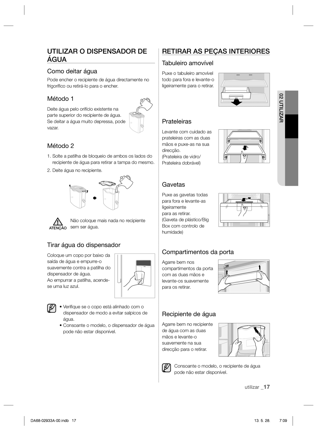 Samsung RR3773ATCSR/ES manual Utilizar O Dispensador DE Água, Retirar AS Peças Interiores 