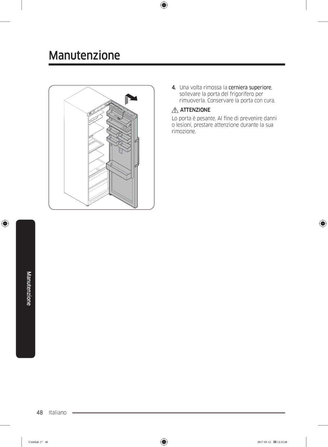 Samsung RR39M7040WW/EE, RR39M7000SA/EF, RR39M7200SA/EF, RR39M7000WW/EF, RR39M7200WW/EF, RR39M7110S9/ES manual Manutenzione 