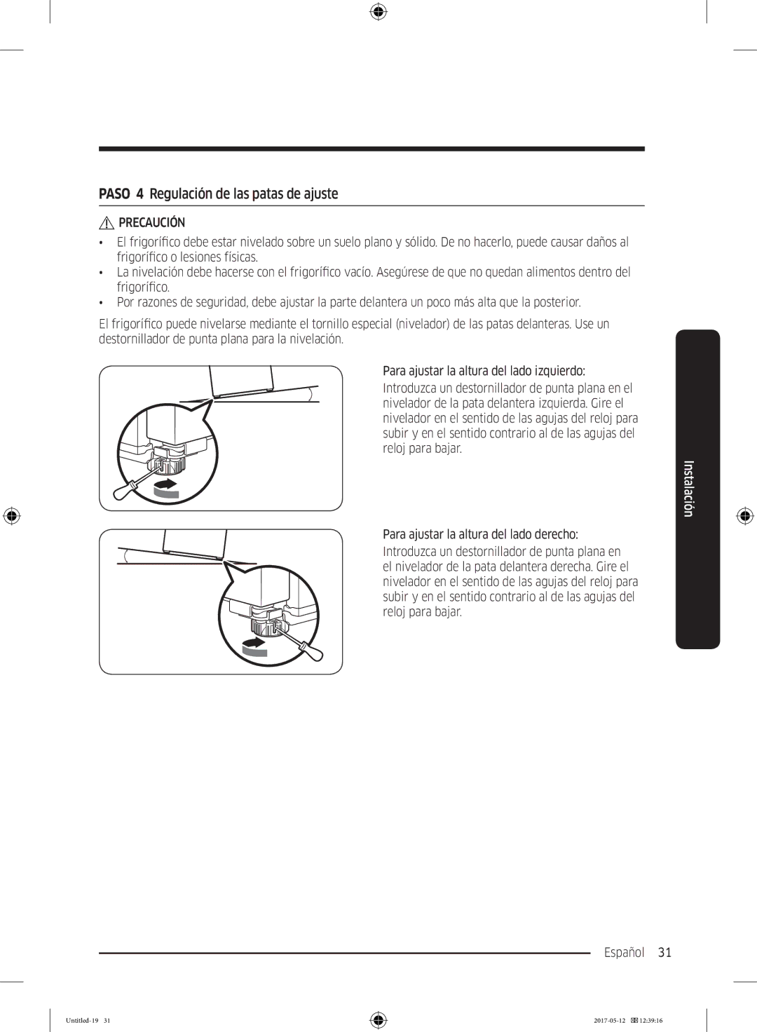 Samsung RR39M7040WW/EE, RR39M7000SA/EF, RR39M7200SA/EF, RR39M7000WW/EF manual Paso 4 Regulación de las patas de ajuste 