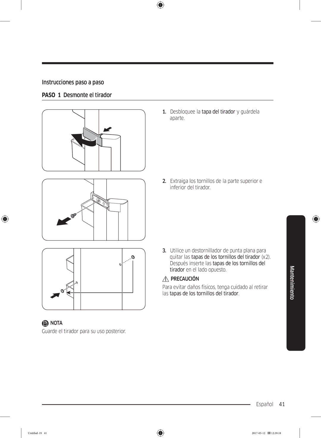 Samsung RR39M7000WW/ES, RR39M7000SA/EF, RR39M7200SA/EF, RR39M7000WW/EF Instrucciones paso a paso Paso 1 Desmonte el tirador 