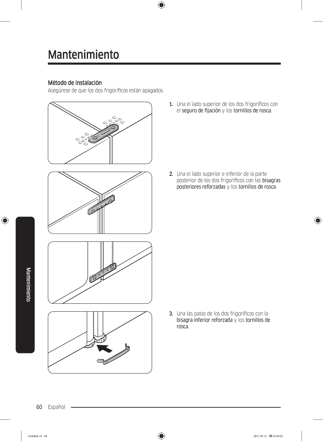 Samsung RR39M7000WW/EF, RR39M7000SA/EF manual Método de instalación, Asegúrese de que los dos frigoríficos están apagados 