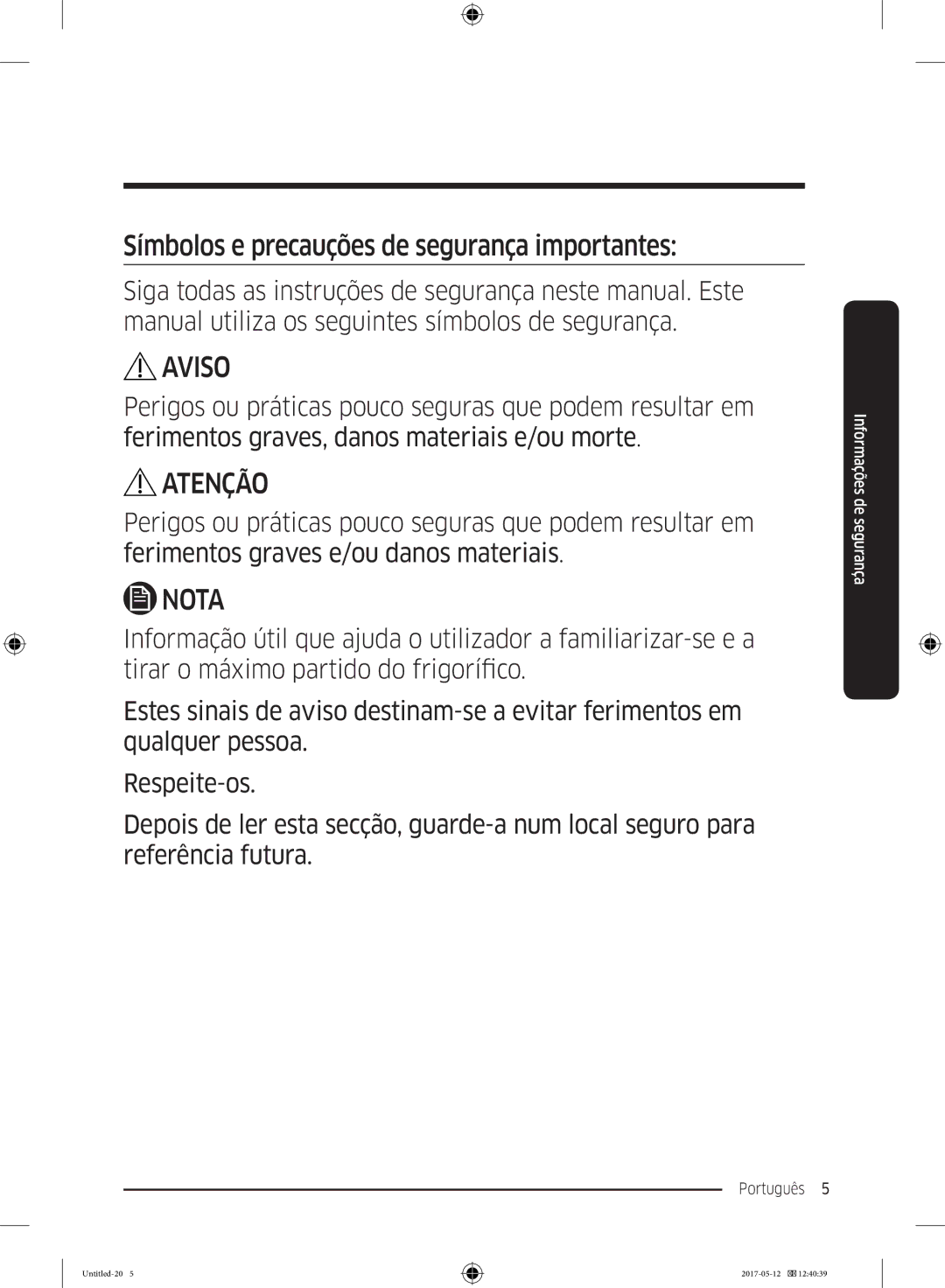 Samsung RR39M7110S9/ES, RR39M7000SA/EF, RR39M7200SA/EF, RR39M7000WW/EF Símbolos e precauções de segurança importantes, Aviso 