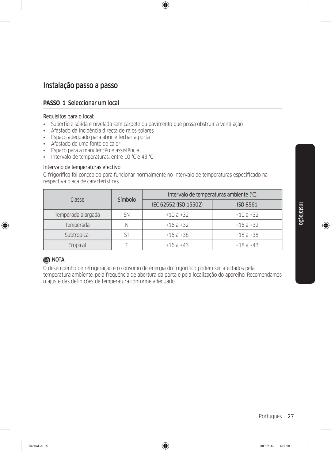 Samsung RR39M7110S9/ES, RR39M7000SA/EF, RR39M7200SA/EF manual Instalação passo a passo, Passo 1 Seleccionar um local 