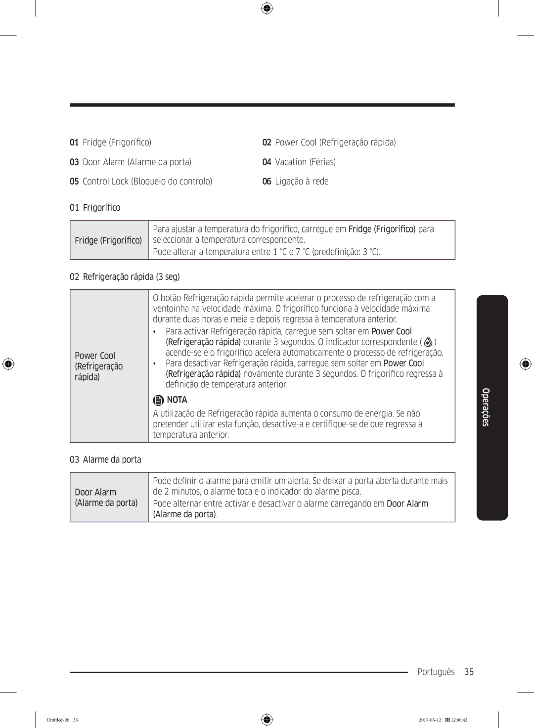 Samsung RR39M7200SA/EF, RR39M7000SA/EF, RR39M7000WW/EF, RR39M7200WW/EF, RR39M7110S9/ES Fridge Frigorífico, Alarme da porta 