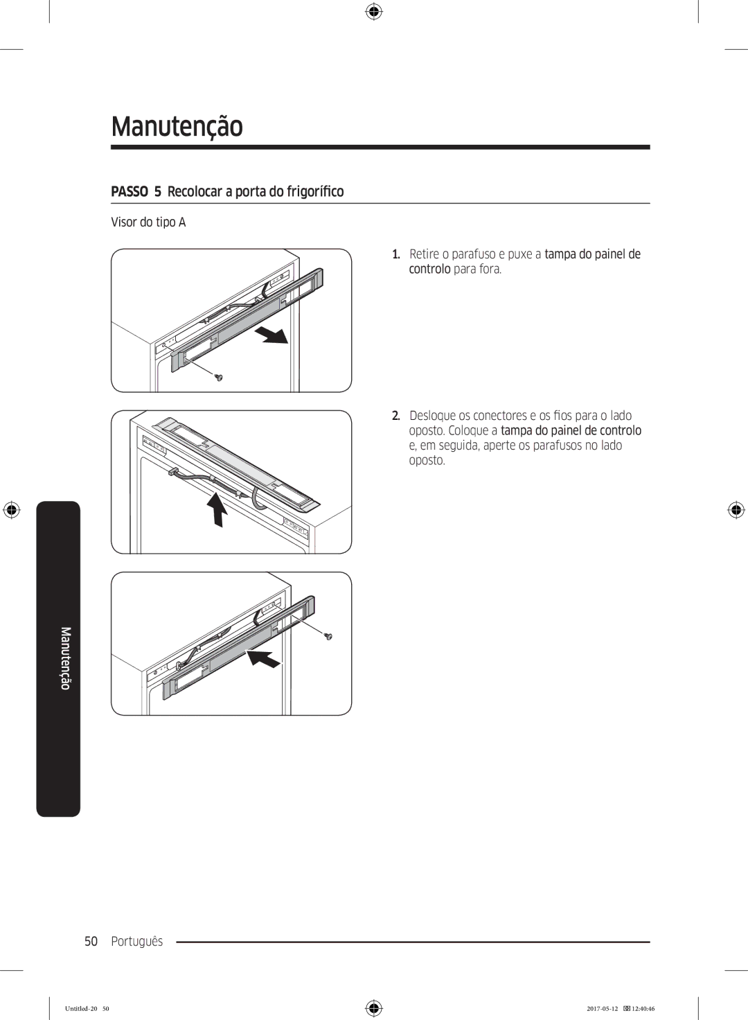 Samsung RR39M7000WW/ES, RR39M7000SA/EF, RR39M7200SA/EF, RR39M7000WW/EF manual Passo 5 Recolocar a porta do frigorífico 