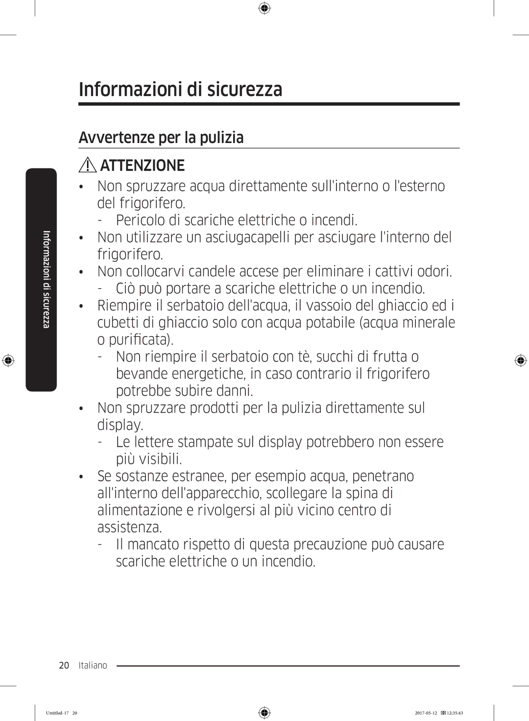 Samsung RR39M7000SA/EF, RR39M7200SA/EF, RR39M7000WW/EF, RR39M7200WW/EF, RR39M7110S9/ES manual Avvertenze per la pulizia 