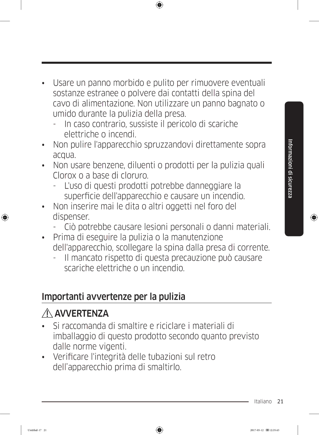 Samsung RR39M7200SA/EF, RR39M7000SA/EF, RR39M7000WW/EF, RR39M7200WW/EF, RR39M7110S9/ES Importanti avvertenze per la pulizia 