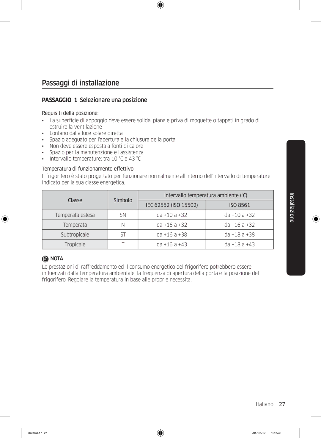 Samsung RR39M70407F/EE, RR39M7000SA/EF, RR39M7200SA/EF Passaggi di installazione, Passaggio 1 Selezionare una posizione 