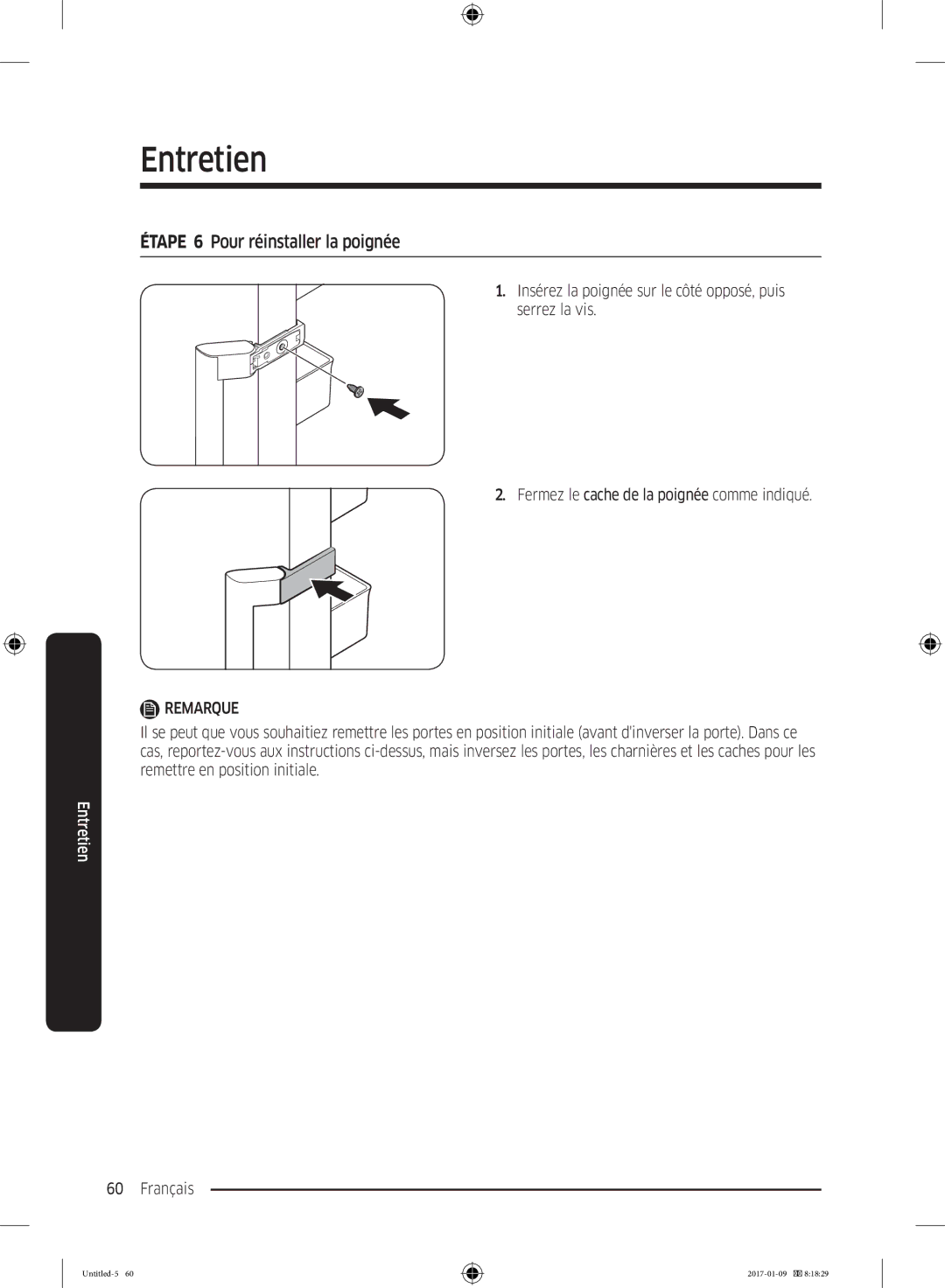 Samsung RR39M7000SA/EF, RR39M7335SA/EF, RR39M7335S9/EF, RR39M7300S9/EF manual Étape 6 Pour réinstaller la poignée 