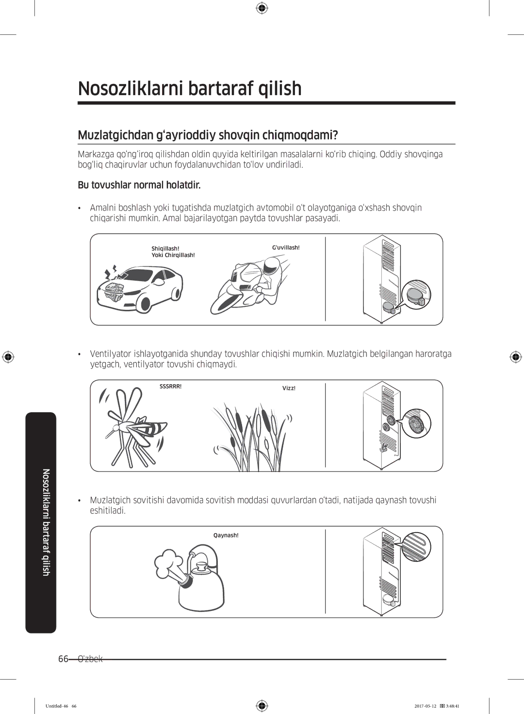 Samsung RR39M7140SA/WT manual Muzlatgichdan g‘ayrioddiy shovqin chiqmoqdami?, Bu tovushlar normal holatdir 