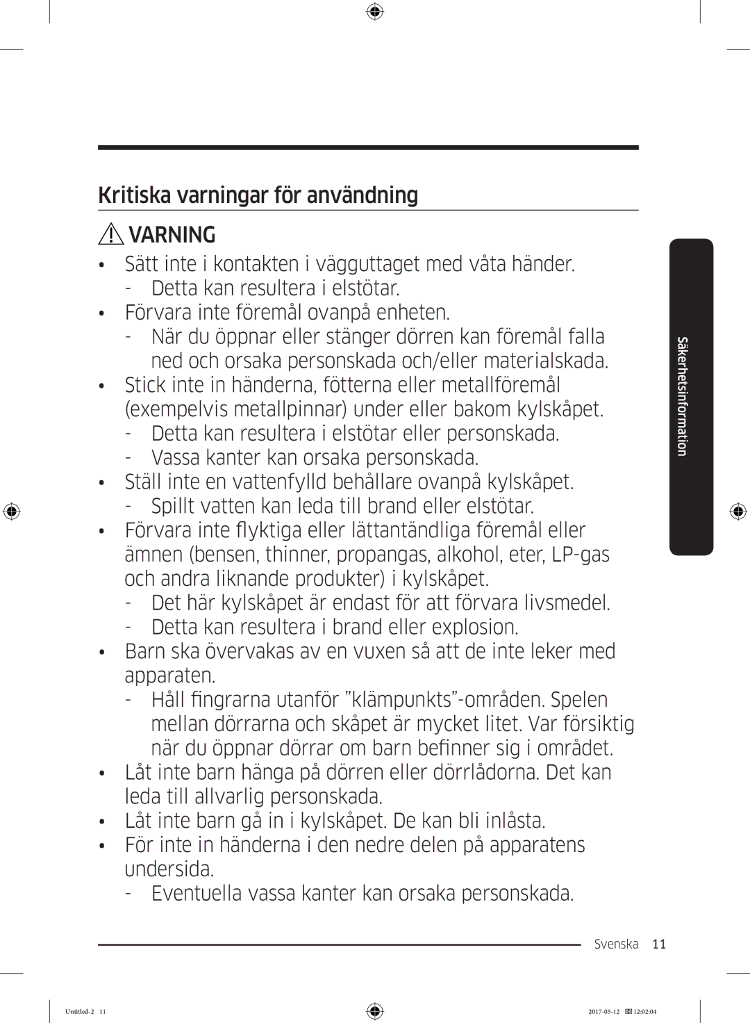 Samsung RR39M7565BC/EE, RR39M7565WW/EE, RR39M75257F/EE, RR39M70557F/EE, RR39M7525WW/EE manual Kritiska varningar för användning 