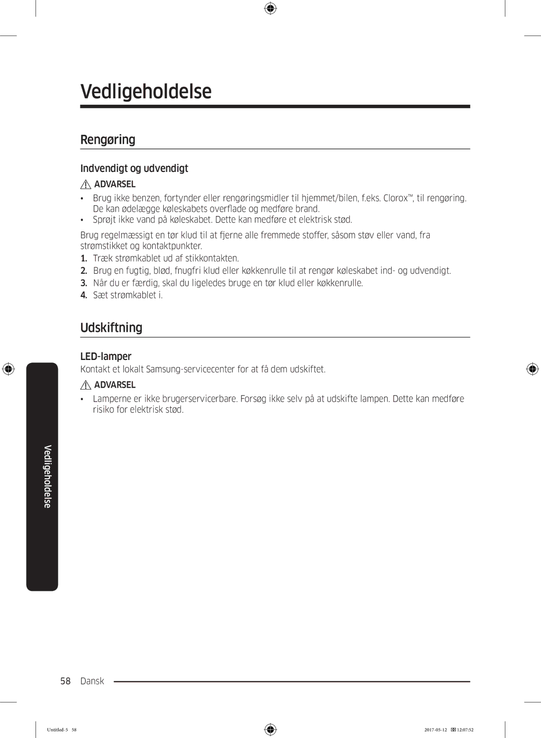 Samsung RR39M71657F/EE, RR39M7565WW/EE, RR39M7565BC/EE manual Rengøring, Udskiftning, Indvendigt og udvendigt, LED-lamper 