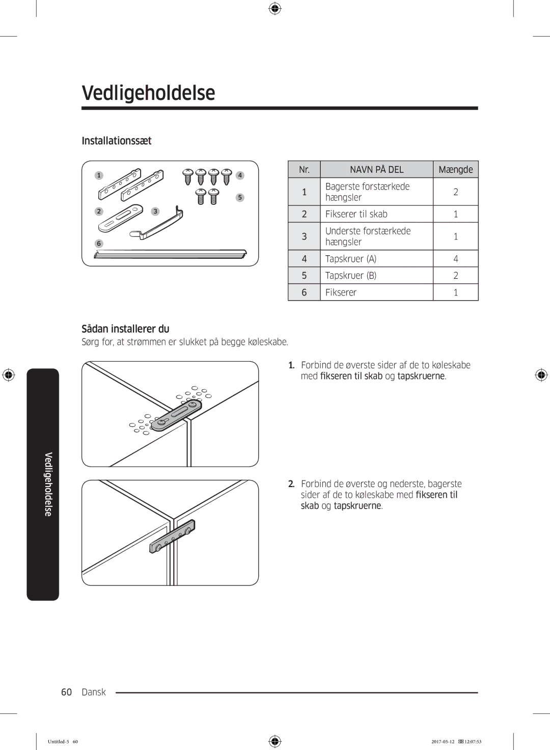 Samsung RR39M75657F/EE, RR39M7565WW/EE, RR39M7565BC/EE, RR39M75257F/EE, RR39M70557F/EE Installationssæt, Sådan installerer du 