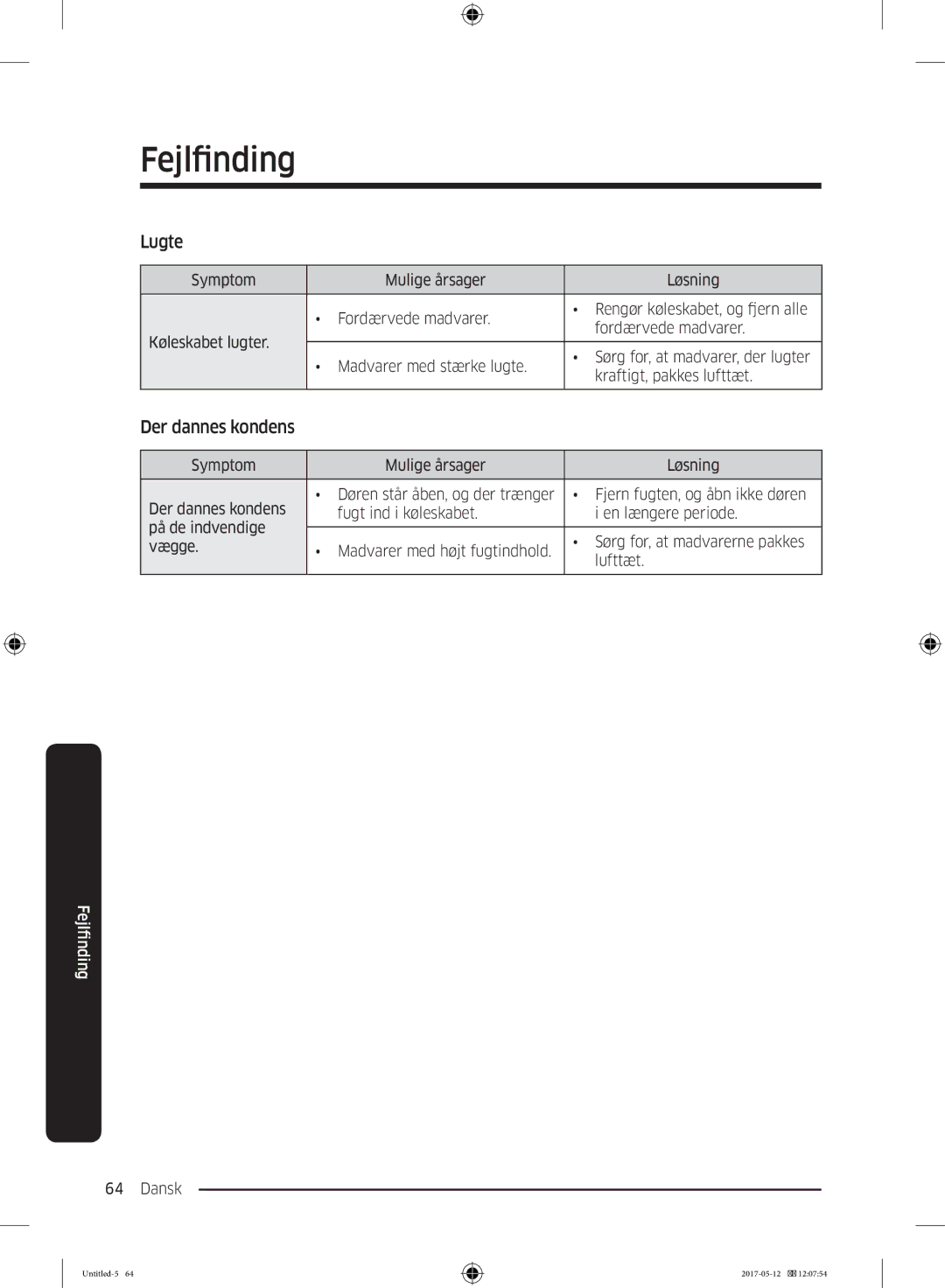 Samsung RR39M75257F/EE, RR39M7565WW/EE, RR39M7565BC/EE, RR39M70557F/EE, RR39M7525WW/EE manual Lugte, Der dannes kondens 