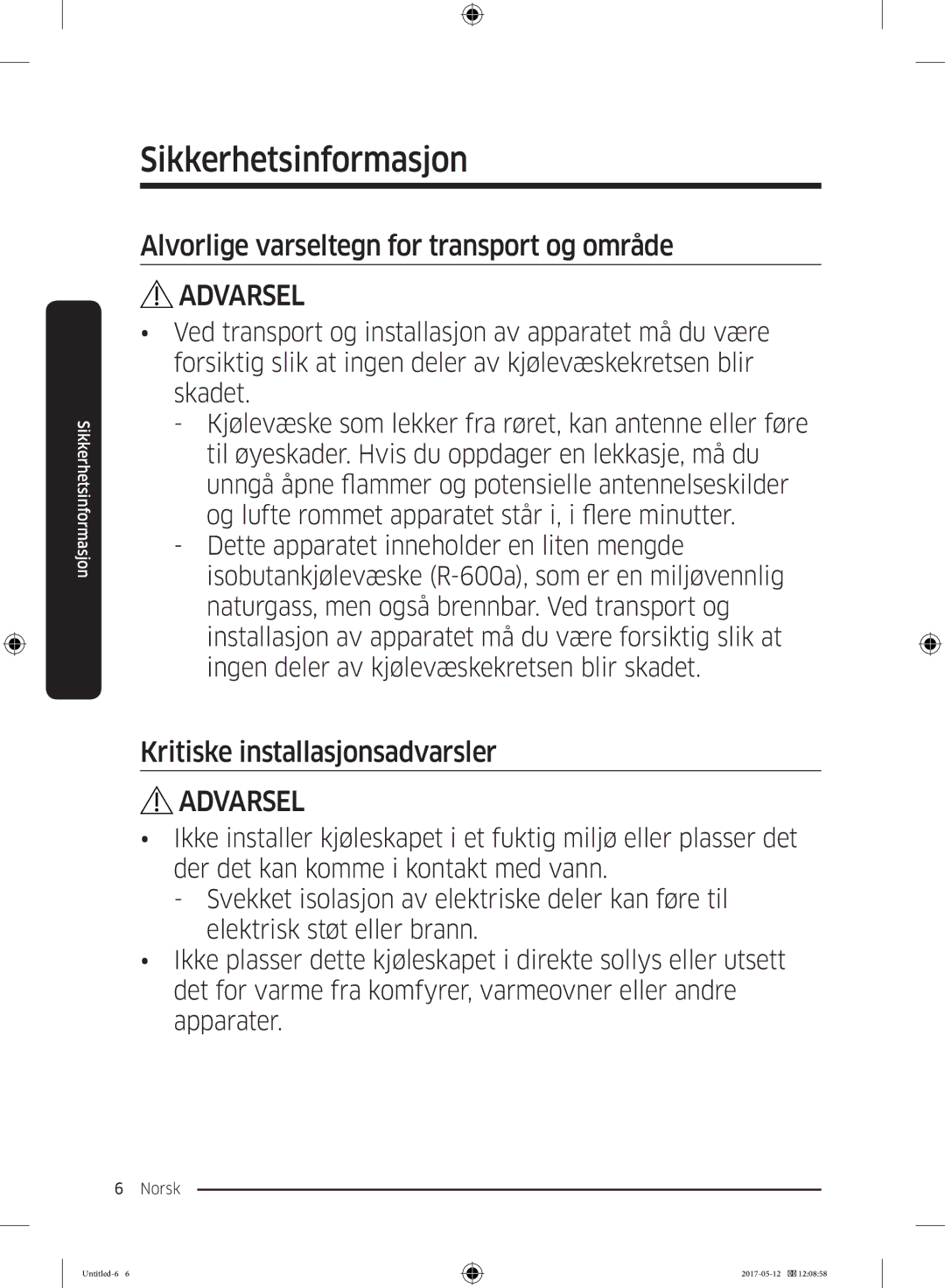 Samsung RR39M75257F/EE, RR39M7565WW/EE manual Alvorlige varseltegn for transport og område, Kritiske installasjonsadvarsler 