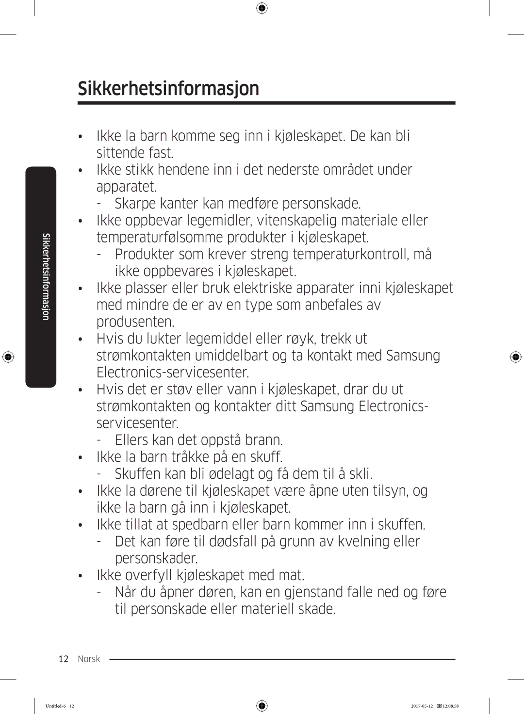 Samsung RR39M75657F/EE, RR39M7565WW/EE, RR39M7565BC/EE, RR39M75257F/EE, RR39M70557F/EE, RR39M7525WW/EE Sikkerhetsinformasjon 