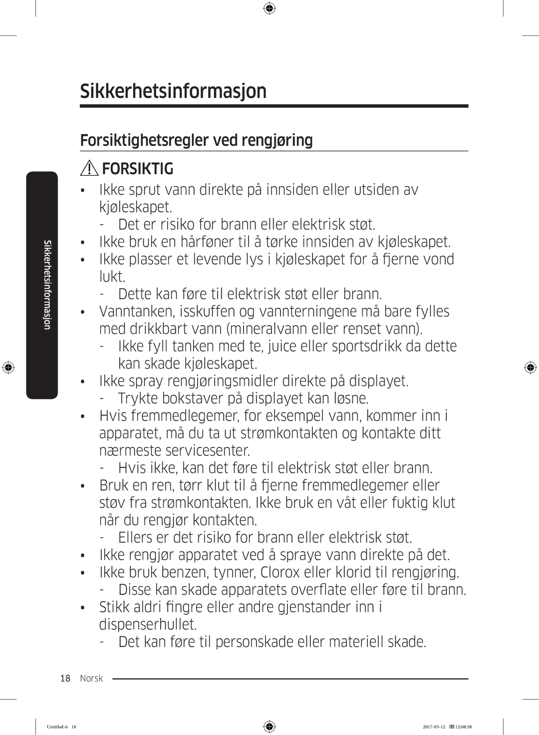 Samsung RR39M7525WW/EE, RR39M7565WW/EE, RR39M7565BC/EE, RR39M75257F/EE, RR39M70557F/EE Forsiktighetsregler ved rengjøring 