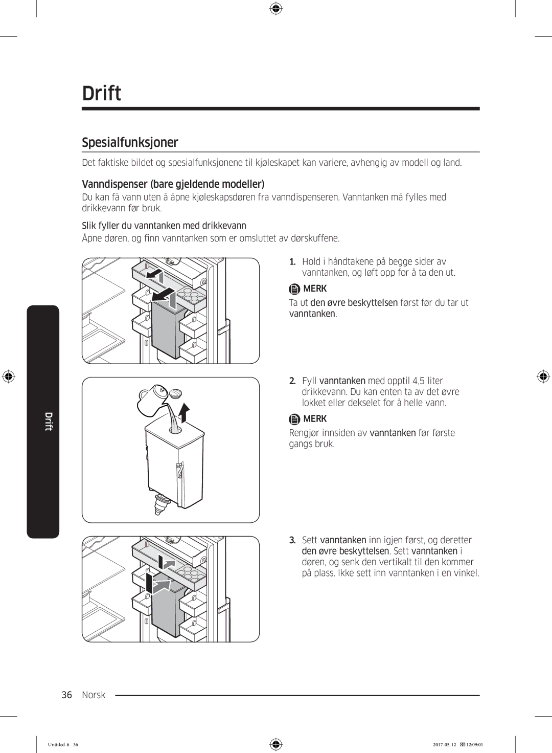 Samsung RR39M75257F/EE, RR39M7565WW/EE, RR39M7565BC/EE manual Spesialfunksjoner, Vanndispenser bare gjeldende modeller 