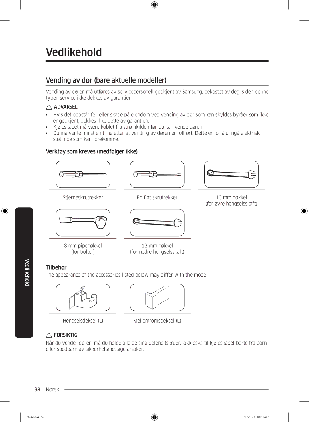 Samsung RR39M7525WW/EE manual Vedlikehold, Vending av dør bare aktuelle modeller, Verktøy som kreves medfølger ikke 