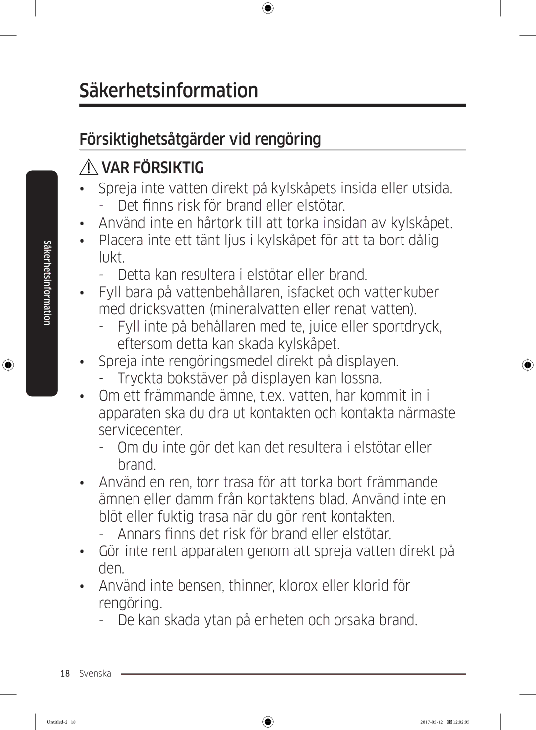 Samsung RR39M75657F/EE, RR39M7565WW/EE, RR39M7565BC/EE, RR39M75257F/EE, RR39M70557F/EE Försiktighetsåtgärder vid rengöring 