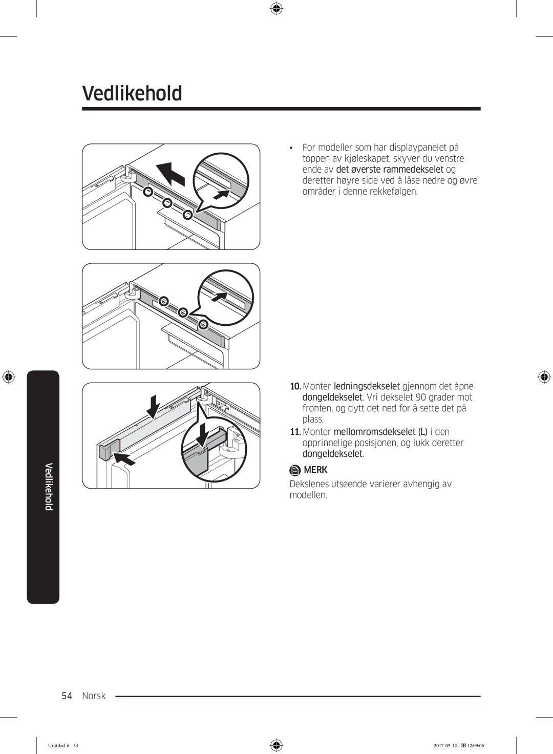 Samsung RR39M7565WW/EE, RR39M7565BC/EE, RR39M75257F/EE, RR39M70557F/EE manual Dekslenes utseende varierer avhengig av modellen 