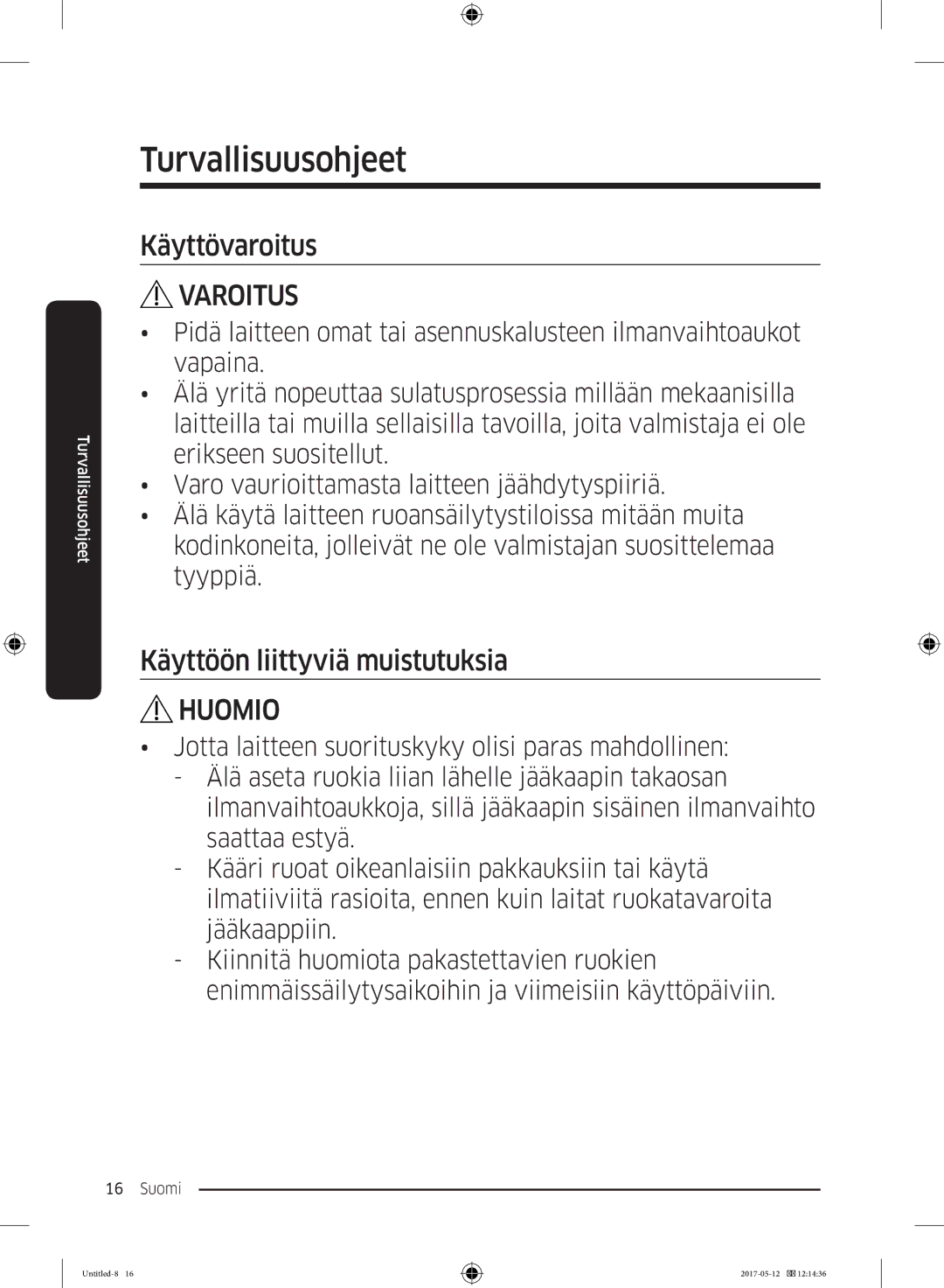 Samsung RR39M7565WW/EE, RR39M7565BC/EE, RR39M75257F/EE, RR39M70557F/EE manual Käyttövaroitus, Käyttöön liittyviä muistutuksia 