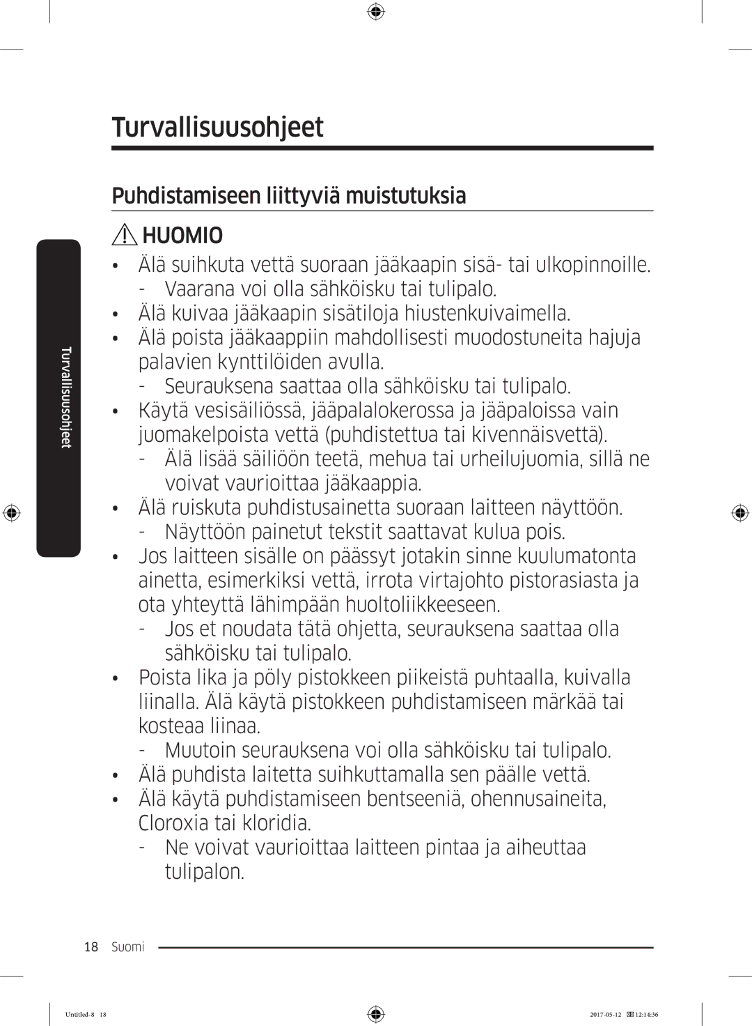 Samsung RR39M75257F/EE, RR39M7565WW/EE, RR39M7565BC/EE, RR39M70557F/EE, RR39M7525WW/EE Puhdistamiseen liittyviä muistutuksia 