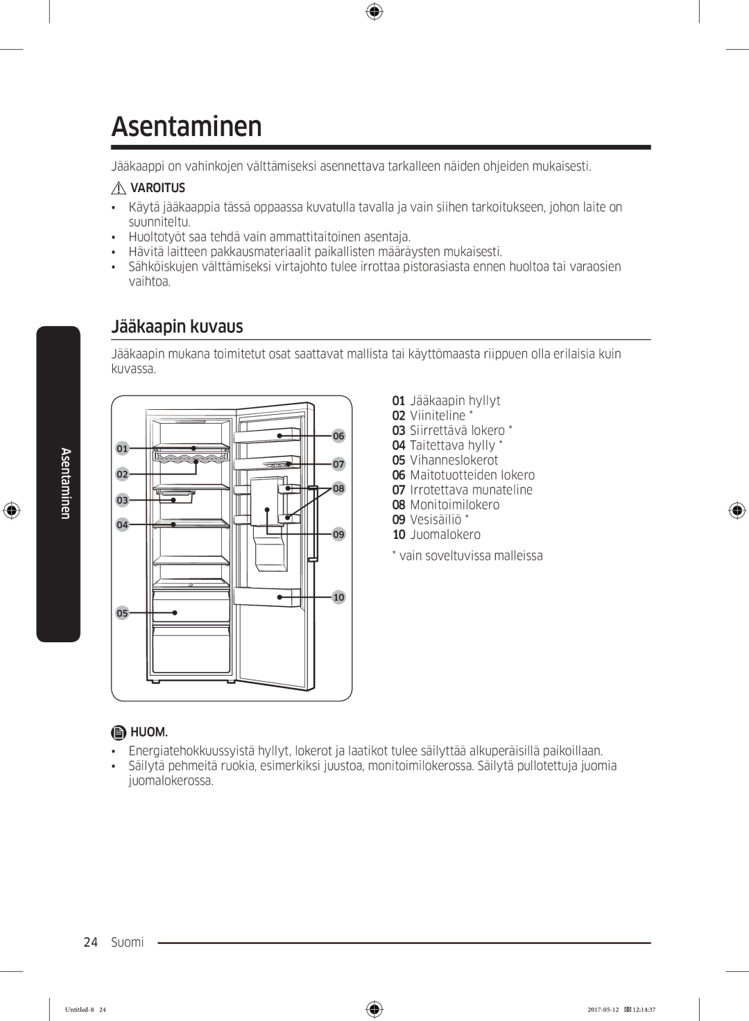 Samsung RR39M75657F/EE, RR39M7565WW/EE, RR39M7565BC/EE, RR39M75257F/EE, RR39M70557F/EE manual Asentaminen, Jääkaapin kuvaus 